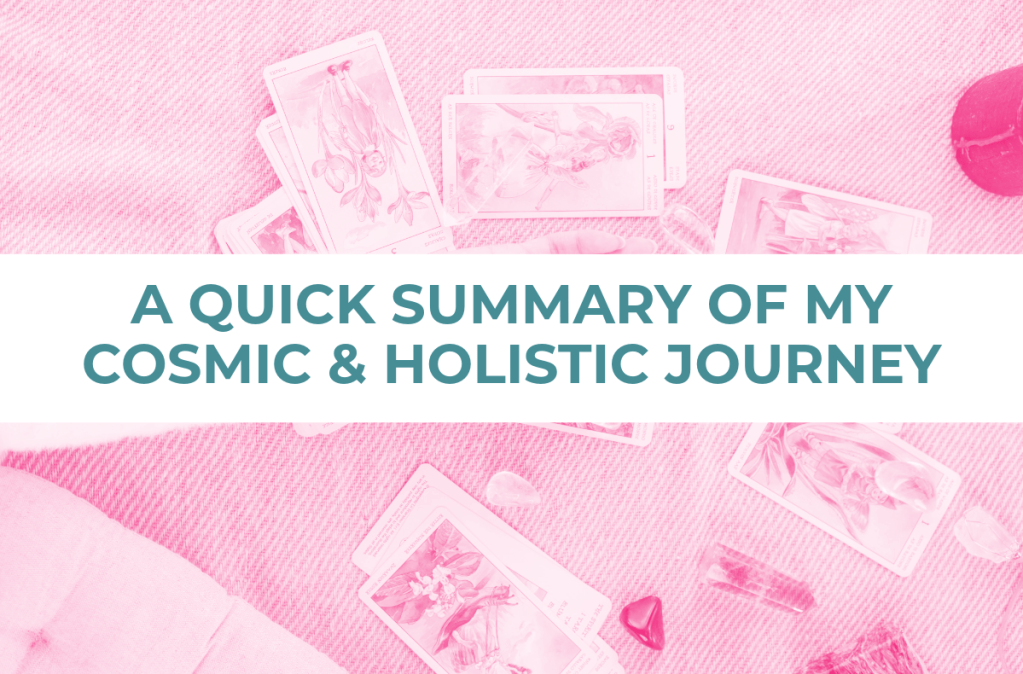 A Chronicle of My Holistic Journey with Astrology, Crystals and Tarot&nbsp;Cards