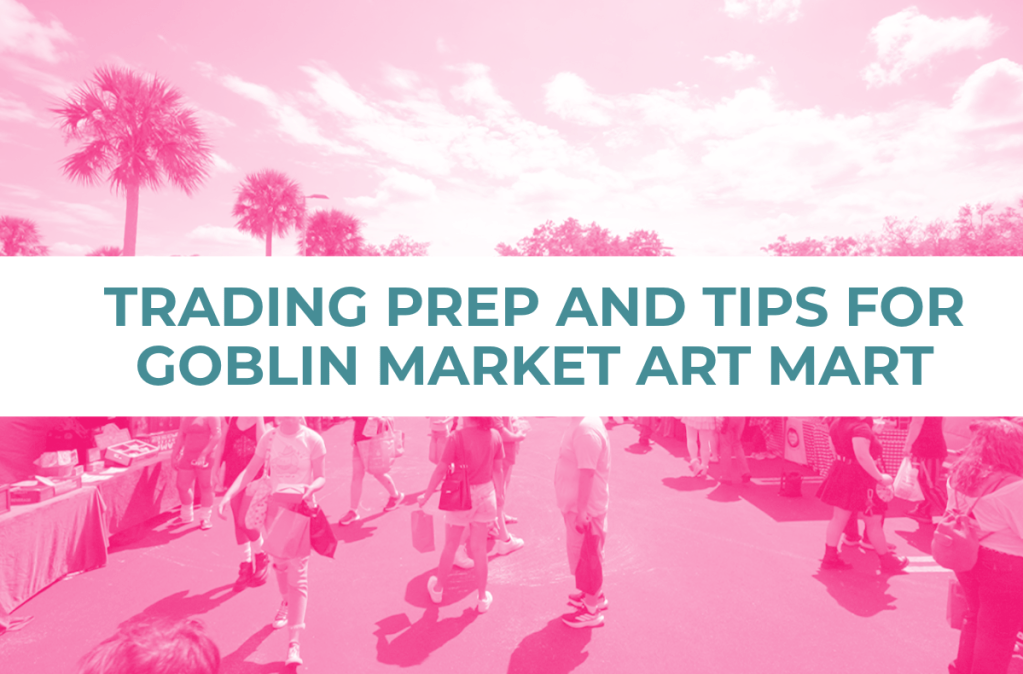 Easy steps for trading success at Goblin Market: Orlando’s discount art&nbsp;market